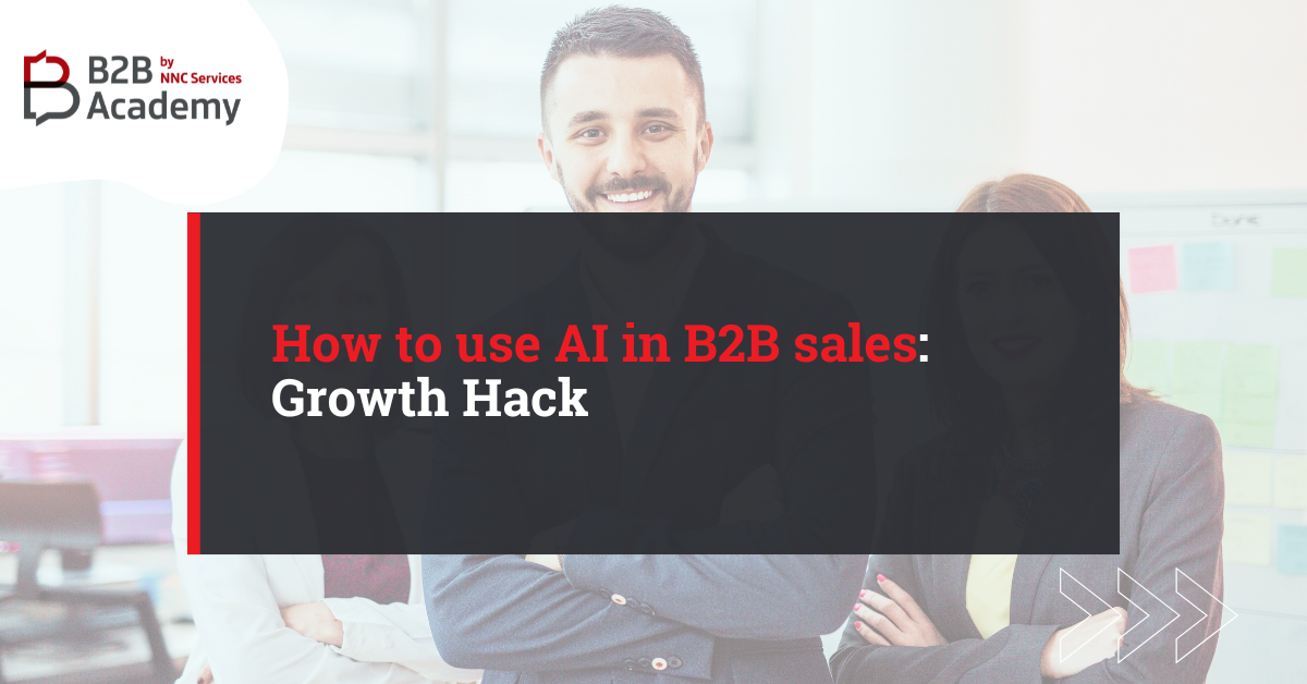 How To Use AI In B2B Sales [Growth Hack]